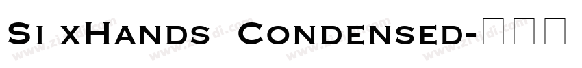 Si xHands  Condensed字体转换